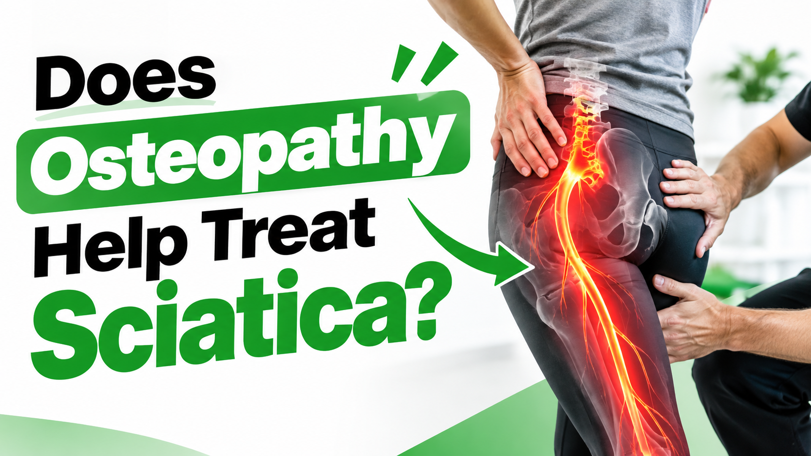 Does Osteopathy Help Treat Sciatica?