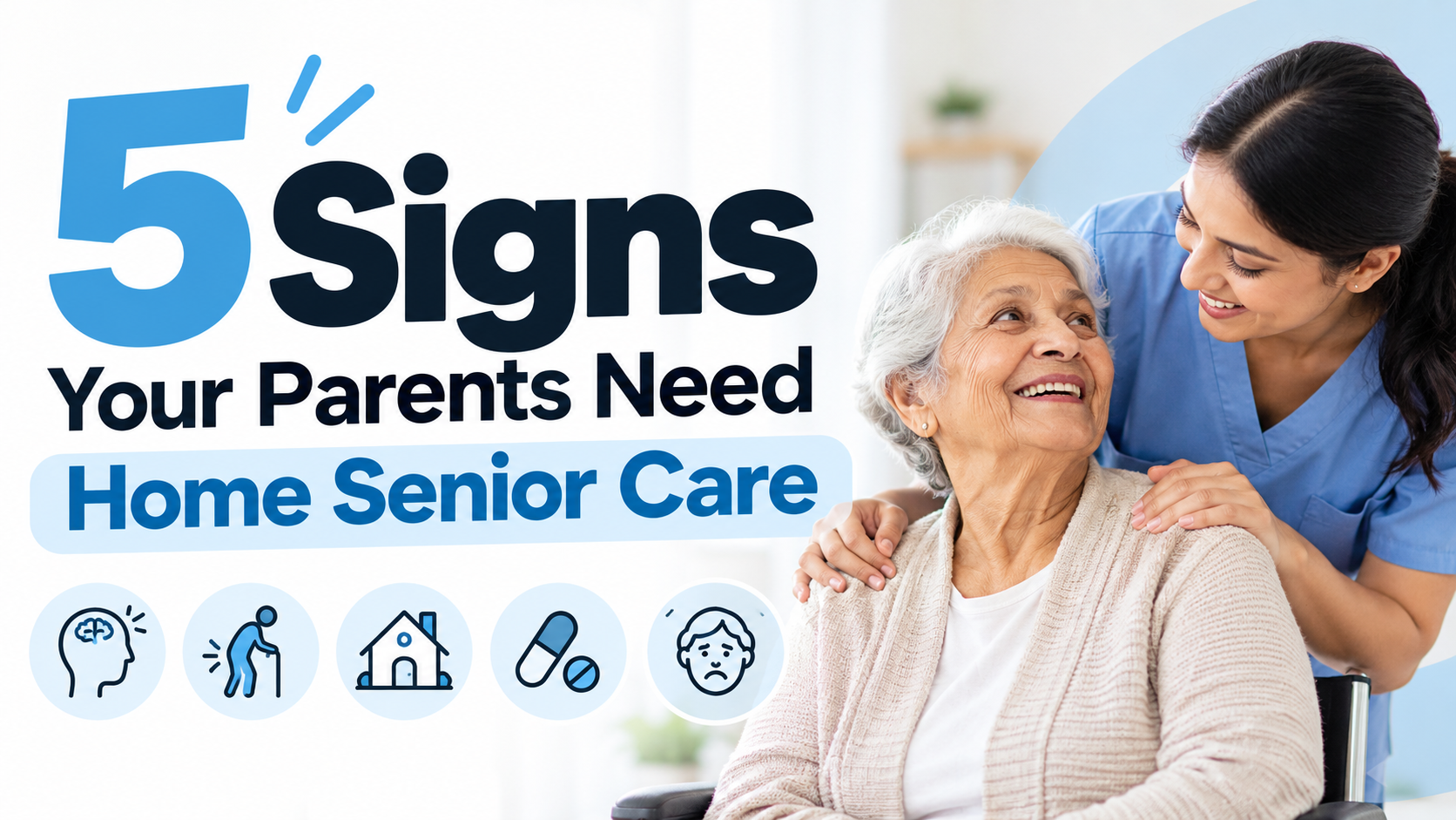 5 Signs Your Parents Need Home Senior Care