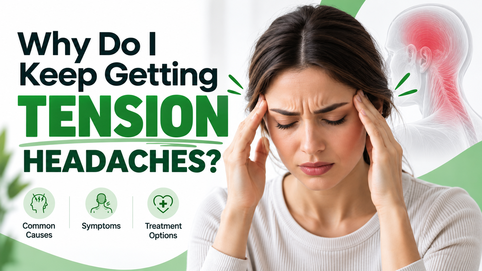 Why Do I Keep Getting Tension Headaches?